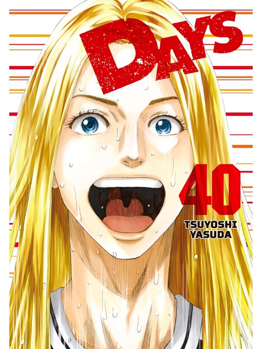 Title details for Days, Volume 40 by Tsuyoshi Yasuda - Available